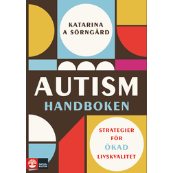 Autismhandboken : Strategier för ökad livskvalitet (Inbunden, 2018)