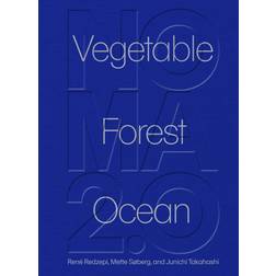 Noma 2.0: Vegetable, Forest, Ocean (Inbunden, 2022)