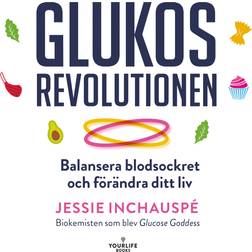 Glukosrevolutionen - balansera ditt blodsocker och förändra ditt liv (Ljudbok, MP3, 2023)