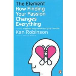 The Element: How Finding Your Passion Changes Everything (Häftad, 2010)