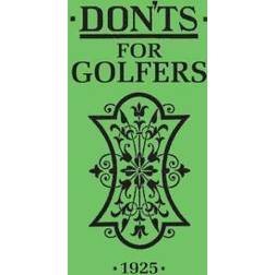 Don'ts for Golfers (Inbunden, 2008)