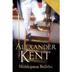 Midshipman Bolitho: "Richard Bolitho - Midshipman", "Midshipman Bolitho and the Avenger" and "Band of Brothers" (Häftad, 2008)