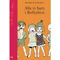 Alla vi barn i Bullerbyn (Inbunden, 2003)