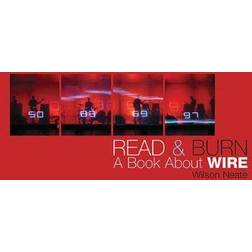 Read & Burn: A Book about Wire (Häftad, 2013)