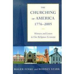 The Churching Of America, 1776-2005 (Häftad, 2005)
