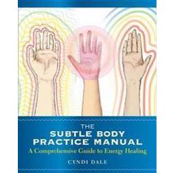 The Subtle Body Practice Manual (Häftad, 2013)