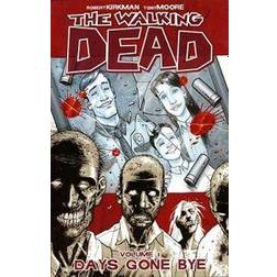 The Walking Dead Volume 1: Days Gone Bye (Häftad, 2006)
