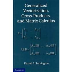 Generalized Vectorization, Cross-Products, and Matrix Calculus (Inbunden, 2013)