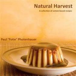 Natural Harvest: A Collection of Semen-Based Recipes (Häftad, 2008)