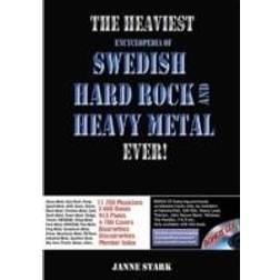 The heaviest encyclopedia of Swedish hard rock & heavy metal ever! (Inbunden, 2013)