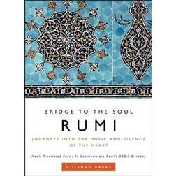 Rumi: Bridge to the Soul (Inbunden, 2007)