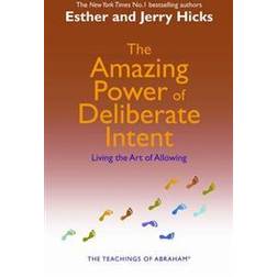 The Amazing Power of Deliberate Intent (Häftad, 2007)
