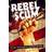 Rebel Scum (DVD) (DVD 2015)