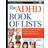 The ADHD Book of Lists: A Practical Guide for Helping Children and Teens with Attention Deficit Disorders (Häftad, 2015)