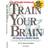 Train Your Brain! (Häftad, 2005)