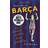 Barca: så skapades världens bästa fotbollslag (Häftad, 2013)