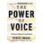 The Power of Voice: A Guide to Making Yourself Heard (Inbunden, 2021)