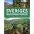 Sveriges nationalparker : Upplevelser och vandringsturer i Sveriges 30 nationalparker från söder till norr (Inbunden)