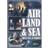Air Land & Sea: Spies Lies & Supplies