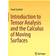 Introduction to Tensor Analysis and the Calculus of Moving Surfaces (Inbunden, 2013)