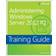 Training Guide Administering Windows Server 2012 R2 (McSa): McSa 70-411 (Häftad, 2014)