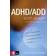ADHD/ADD som vuxen: så lyfter du fram dina styrkor (Inbunden, 2010)
