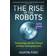 Rise of the robots - technology and the threat of mass unemployment (Häftad, 2016)