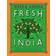 Fresh india - 130 quick, easy and delicious vegetarian recipes for every da (Inbunden, 2016)