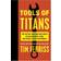 Tools of Titans (Häftad, 2016)