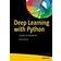 Deep Learning With Python (Häftad, 2017)
