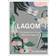 Lagom - The Swedish Art of Living a Balanced, Happy Life (Inbunden, 2017)
