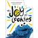 The Joy of Cookies: Cookie Monster's Guide to Life (Inbunden, 2018)
