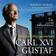 Carl XVI Gustaf - Den motvillige monarken (Ljudbok, MP3, 2010)