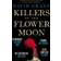 Killers of the Flower Moon (Häftad, 2018)