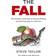The Fall (new edition with Afterword): The Insanity of the Ego in Human History and the Dawning of a New Era