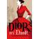 Dior by Dior: The autobiography of Christian Dior (V&A Fashion Perspectives)