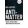 Anti-matter: Michel Houellebecq and Depressive Realism (Häftad, 2011)