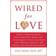 Wired for Love (Häftad, 2012)