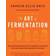The Art of Fermentation: An In-Depth Exploration of Essential Concepts and Processes from Around the World (Inbunden, 2012)
