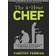The 4-Hour Chef: The Simple Path to Cooking Like a Pro, Learning Anything, and Living the Good Life (Inbunden, 2012)