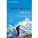 Breaking Trail: A Climbing Life (Inbunden, 2005)