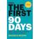 The First 90 Days (Inbunden, 2013)